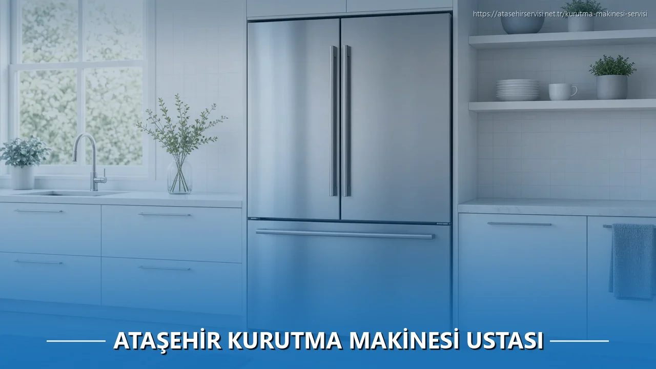 Ataşehir Kurutma Makinesi Ustası